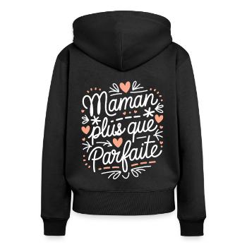 Maman plus que Parfaite - Sweat à capuche zippé Premium bio Femme - noir - Dos - Julia (174cm)