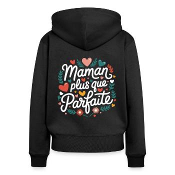 Maman plus que Parfaite - Sweat à capuche zippé Premium bio Femme - noir - Dos - Julia (174cm)