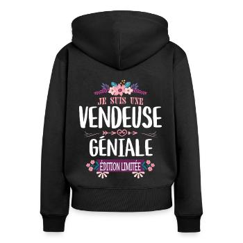Édition Limitée Vendeuse Géniale - Sweat à capuche zippé Premium bio Femme - noir - Dos - Julia (174cm)