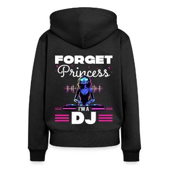 Vergiss die Prinzessin Humor DJ Frau - Frauen Premium Bio Zip Hoodie - Schwarz - Hinten - Julia (174cm)