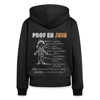 Fin Année Scolaire Humour Enseignante - Sweat à capuche zippé Premium bio Femme - noir - Dos - Julia (174cm)