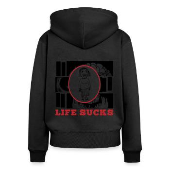 LIFE SUCKS - life just sucks - Women's Premium Organic Zip Hoodie - black - Back - Julia (174cm)