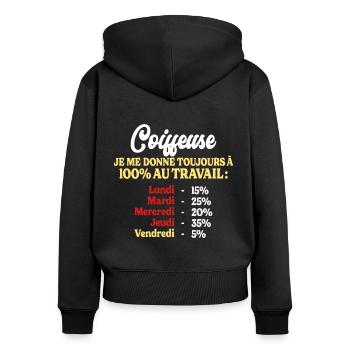 100% Au Travail Citation Drôle Coiffeuse - Sweat à capuche zippé Premium bio Femme - noir - Dos - Julia (174cm)
