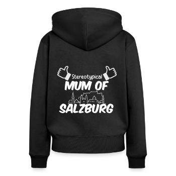 Stereotypical Mum of Salzburg Shirt für Mütter - Frauen Premium Bio Zip Hoodie - Schwarz - Hinten - Julia (174cm)
