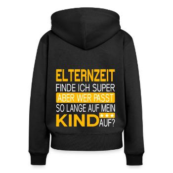 Elternzeit - wer passt auf mein Kind auf? - Frauen Premium Bio Zip Hoodie - Schwarz - Hinten - Julia (174cm)