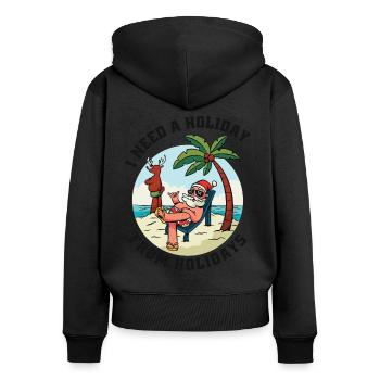 Ich brauche Urlaub von den Festtagen - Entspannter - Frauen Premium Bio Zip Hoodie - Schwarz - Hinten - Julia (174cm)