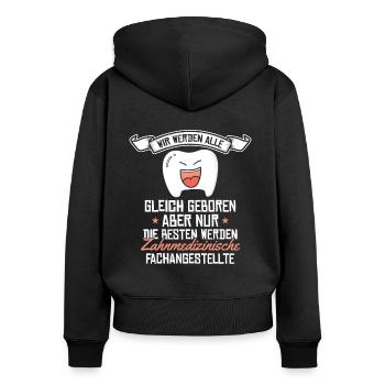 Zahnmedizinische Fachangestellte Spruch - Frauen Premium Bio Zip Hoodie - Schwarz - Hinten - Julia (174cm)