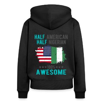 Half American Half Nigerian - Women's Premium Organic Zip Hoodie - black - Back - Julia (174cm)