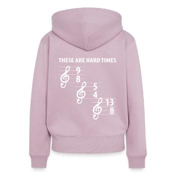 These Are Hard Difficult Times Music - Women's Premium Organic Zip Hoodie - dusky pink - Back - Julia (174cm)