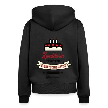 Geburtstag Konditorin Bäckerin Geb Konditorei - Frauen Premium Bio Zip Hoodie - Schwarz - Hinten - Julia (174cm)