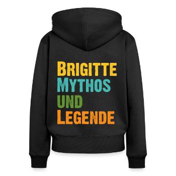 Mythos Brigitte die Legende Vorname Brigitte - Frauen Premium Bio Zip Hoodie - Schwarz - Hinten - Julia (174cm)