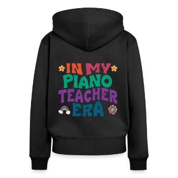 In my Piano teacher era - Women's Premium Organic Zip Hoodie - black - Back - Julia (174cm)