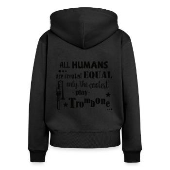 all humans equal, coolest play trombone - Frauen Premium Bio Zip Hoodie - Schwarz - Hinten - Julia (174cm)