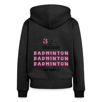 Badminton Badmintonerin Spielerin Badmintonspiel - Frauen Premium Bio Zip Hoodie - Schwarz - Hinten - Julia (174cm)