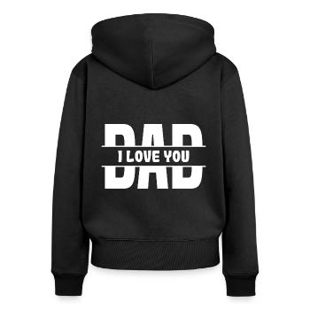 I Love You Dad - Women's Premium Organic Zip Hoodie - black - Back - Julia (174cm)