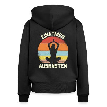Einatmen Ausrasten Yoga Meditation Humor Sarkasmus - Frauen Premium Bio Zip Hoodie - Schwarz - Hinten - Julia (174cm)