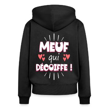 Femme Meuf Qui Décoiffe Meilleure Fille. À offrir - Sweat à capuche zippé Premium bio Femme - noir - Dos - Julia (174cm)