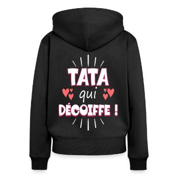 Femme Tata Qui Décoiffe Meilleure Tata - Sweat à capuche zippé Premium bio Femme - noir - Dos - Julia (174cm)