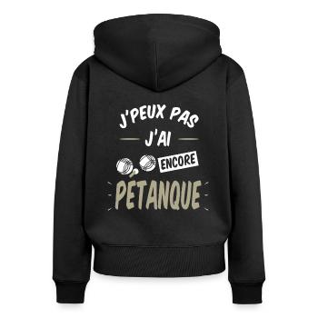 j'peux pas j'ai pétanque - Sweat à capuche zippé Premium bio Femme - noir - Dos - Julia (174cm)