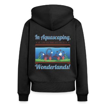 Wir verwandeln Aquarien in fin-tastische Wunderländer! - Frauen Premium Bio Zip Hoodie - Schwarz - Hinten - Julia (174cm)