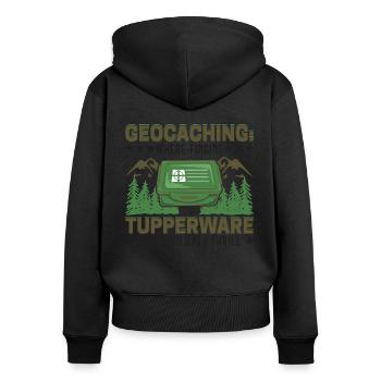 Wo es ein Nervenkitzel ist, Tupperware in freier Wildbahn zu finden. - Frauen Premium Bio Zip Hoodie - Schwarz - Hinten - Julia (174cm)