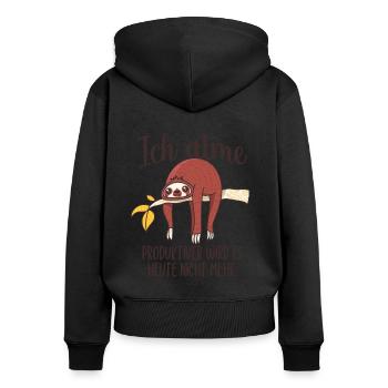 Ich Atme Produktiver Wird Es Heute Nicht Lustiges - Frauen Premium Bio Zip Hoodie - Schwarz - Hinten - Julia (174cm)