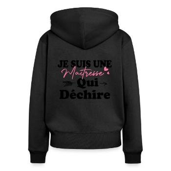 Je suis une Maîtresse qui déchiiiire - Sweat à capuche zippé Premium bio Femme - noir - Dos - Julia (174cm)