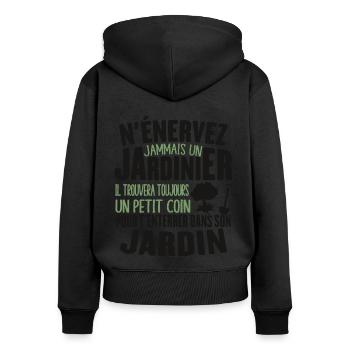N'énerver Jamais Un Jardinier Cadeau Jardin Drôle - Sweat à capuche zippé Premium bio Femme - noir - Dos - Julia (174cm)