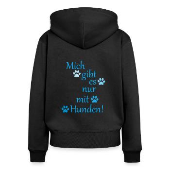 Mich gibt es nur mit Hunden in blau! - Frauen Premium Bio Zip Hoodie - Schwarz - Hinten - Julia (174cm)