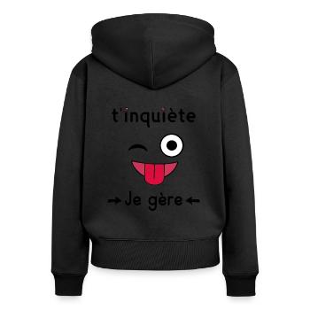 t’inquiète je gère - Sweat à capuche zippé Premium bio Femme - noir - Dos - Julia (174cm)