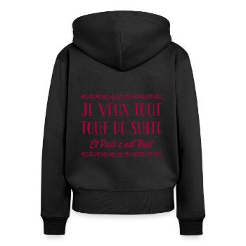 je veux tout tout de suite et puis c'est tout - Sweat à capuche zippé Premium bio Femme - noir - Dos - Julia (174cm)