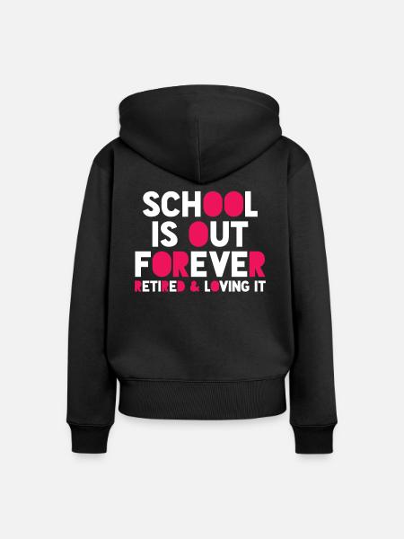 Lehrer - Rente Ruhestand Geschenk - Frauen Premium Bio Zip Hoodie - Schwarz
