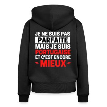 je ne suis pas parfaite mais je suis portugaise .. - Sweat à capuche zippé Premium bio Femme - noir - Dos - Julia (174cm)