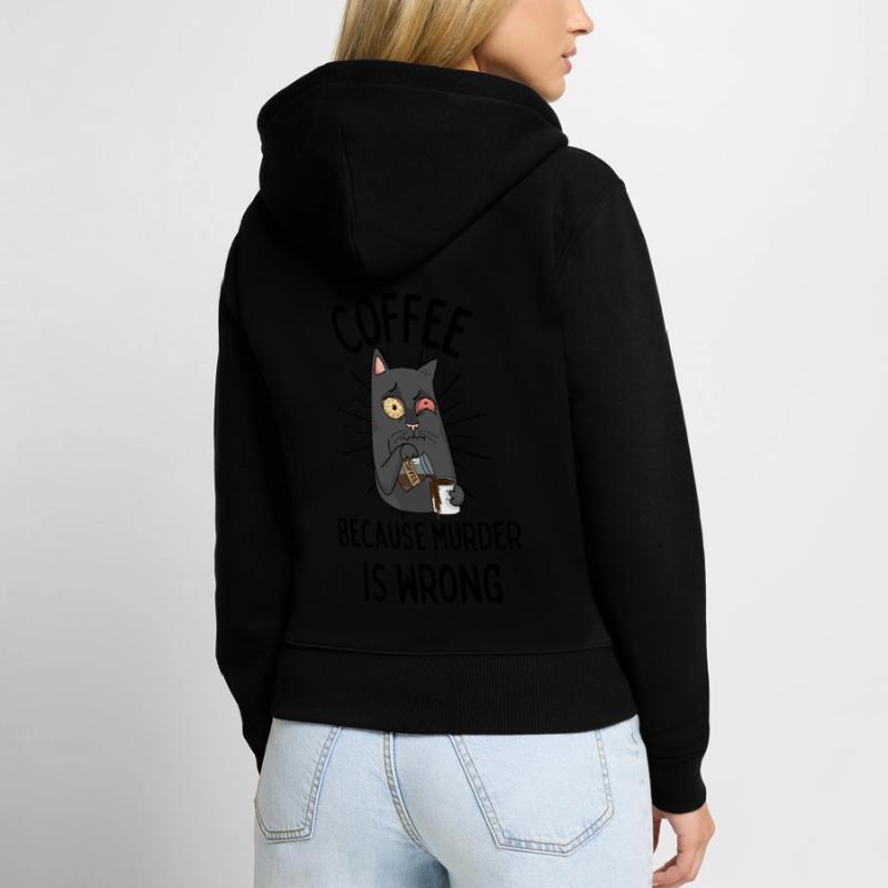 Kaffee Katze lustiger Spruch Coffee Murder wrong Frauen Premium Bio Zip Hoodie