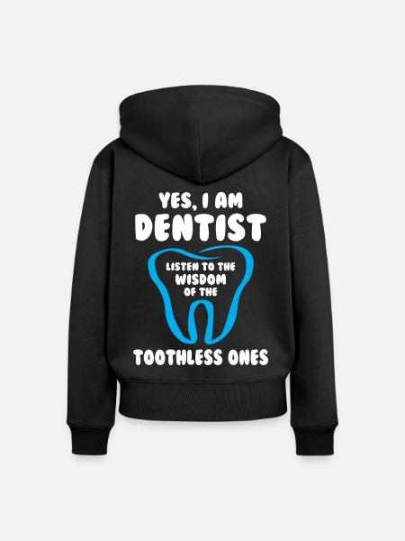 I am Dentist - Frauen Premium Bio Zip Hoodie - Schwarz