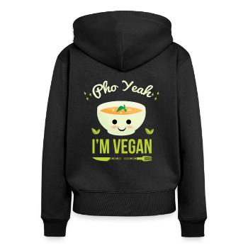 Pho Yeah! I´m Vegan | Süßes Desgin für Veganer - Frauen Premium Bio Zip Hoodie - Schwarz - Hinten - Julia (174cm)