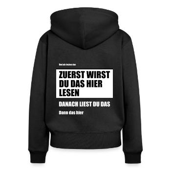 Lustiger Spruch - Frauen Premium Bio Zip Hoodie - Schwarz - Hinten - Julia (174cm)