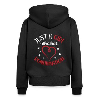 Just a girl who has Konfirmation - Frauen Premium Bio Zip Hoodie - Schwarz - Hinten - Julia (174cm)
