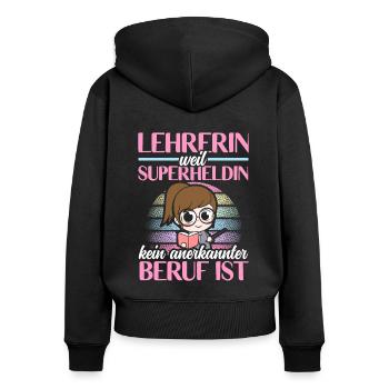 Lehrerin Superheld kein anerkannter Beruf - Frauen Premium Bio Zip Hoodie - Schwarz - Hinten - Julia (174cm)
