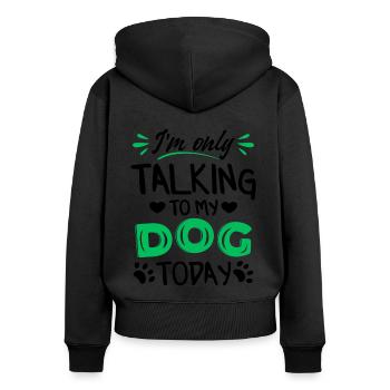 Je ne parle qu’à mon chien aujourd’hui - Sweat à capuche zippé Premium bio Femme - noir - Dos - Julia (174cm)
