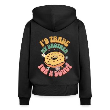 I'D Trade My Brother For A Donut - Women's Premium Organic Zip Hoodie - black - Back - Julia (174cm)