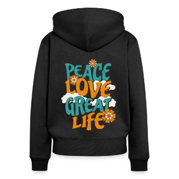 Peace Love Great Life - Women's Premium Organic Zip Hoodie - black - Back - Julia (174cm)