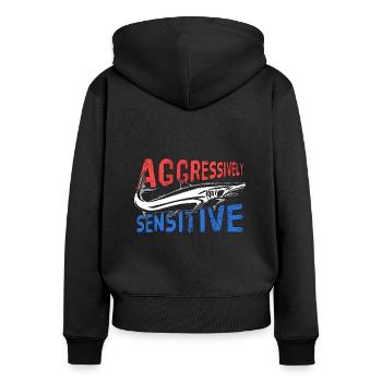 Fishing Aggressive Sensitive Gift - Women's Premium Organic Zip Hoodie - black - Back - Julia (174cm)