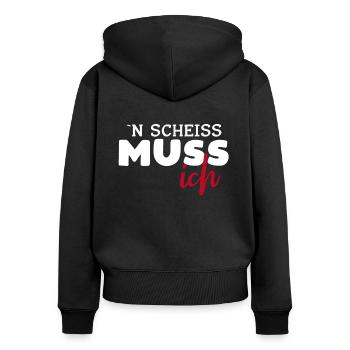 N Scheiss Muss Ich - Frauen Premium Bio Zip Hoodie - Schwarz - Hinten - Julia (174cm)