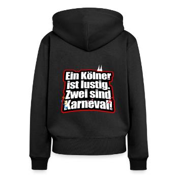 Ein Kölner Ist Lustig Zwei Sind Karneval Jeck Köln - Frauen Premium Bio Zip Hoodie - Schwarz - Hinten - Julia (174cm)