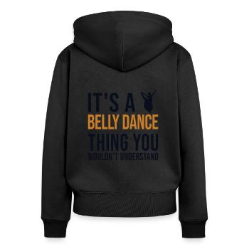 It's a Belly Dance Thing Belly Dancer Shimmy - Frauen Premium Bio Zip Hoodie - Schwarz - Hinten - Julia (174cm)