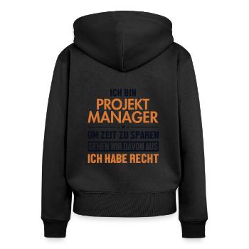 Projektmanager hat immer Recht Multiprojektmanager - Frauen Premium Bio Zip Hoodie - Schwarz - Hinten - Julia (174cm)