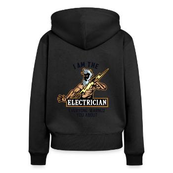 I am the Electrician Lineworker Wiremen - Women's Premium Organic Zip Hoodie - black - Back - Julia (174cm)