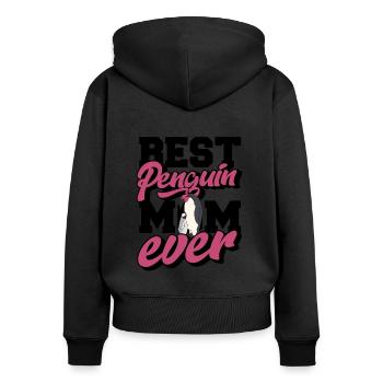 Best Penguin Mom Ever King Emperor Sea Bird - Women's Premium Organic Zip Hoodie - black - Back - Julia (174cm)