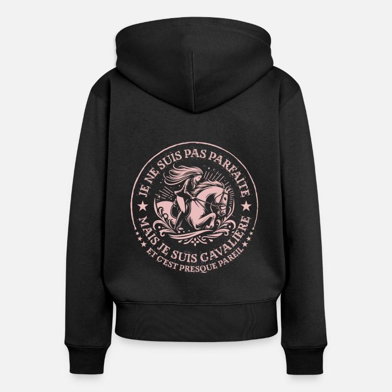 je ne suis pas parfaite mais je suis cavalière - Sweat à capuche zippé Premium bio Femme - noir